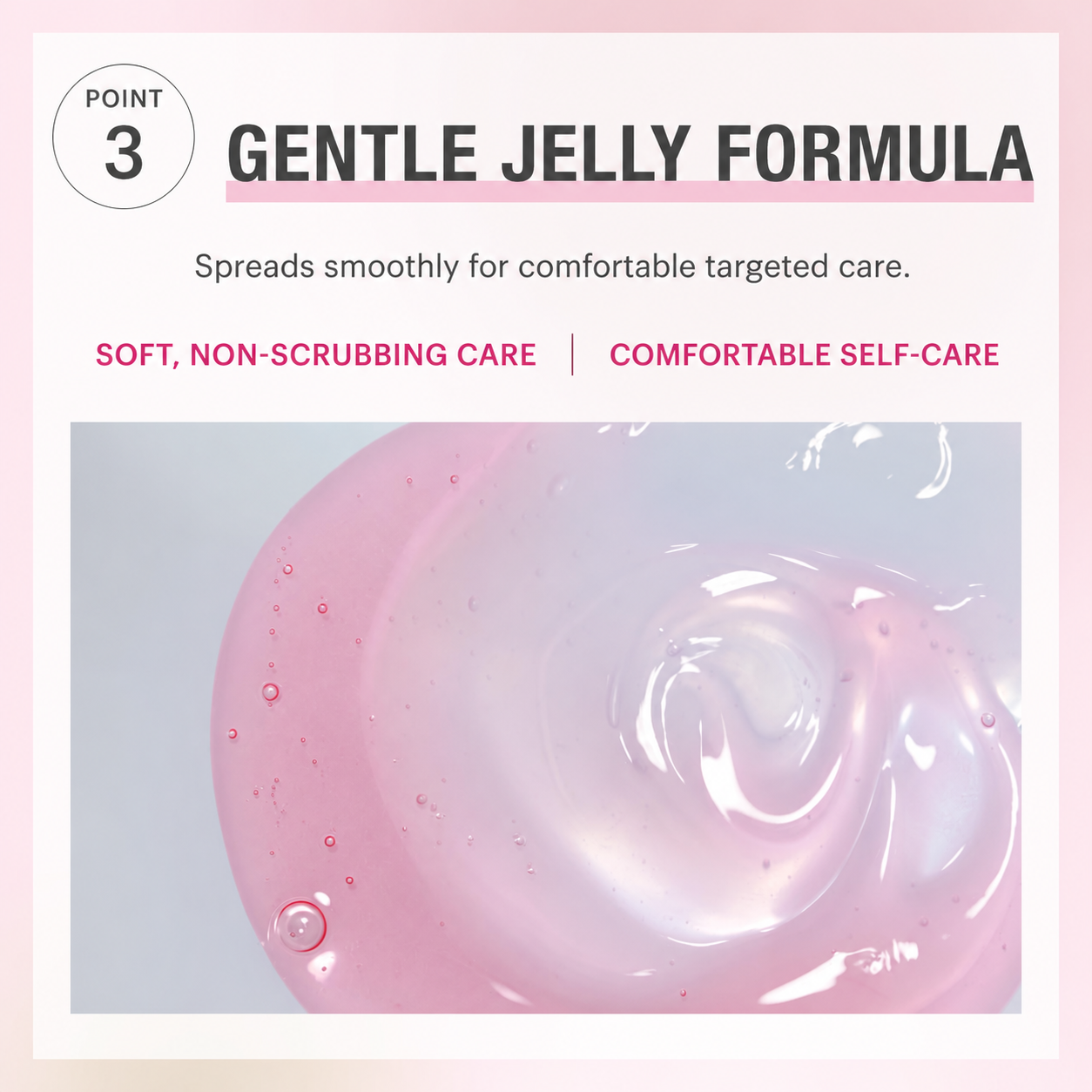 SPOT JELLY point 3 — gentle jelly formula