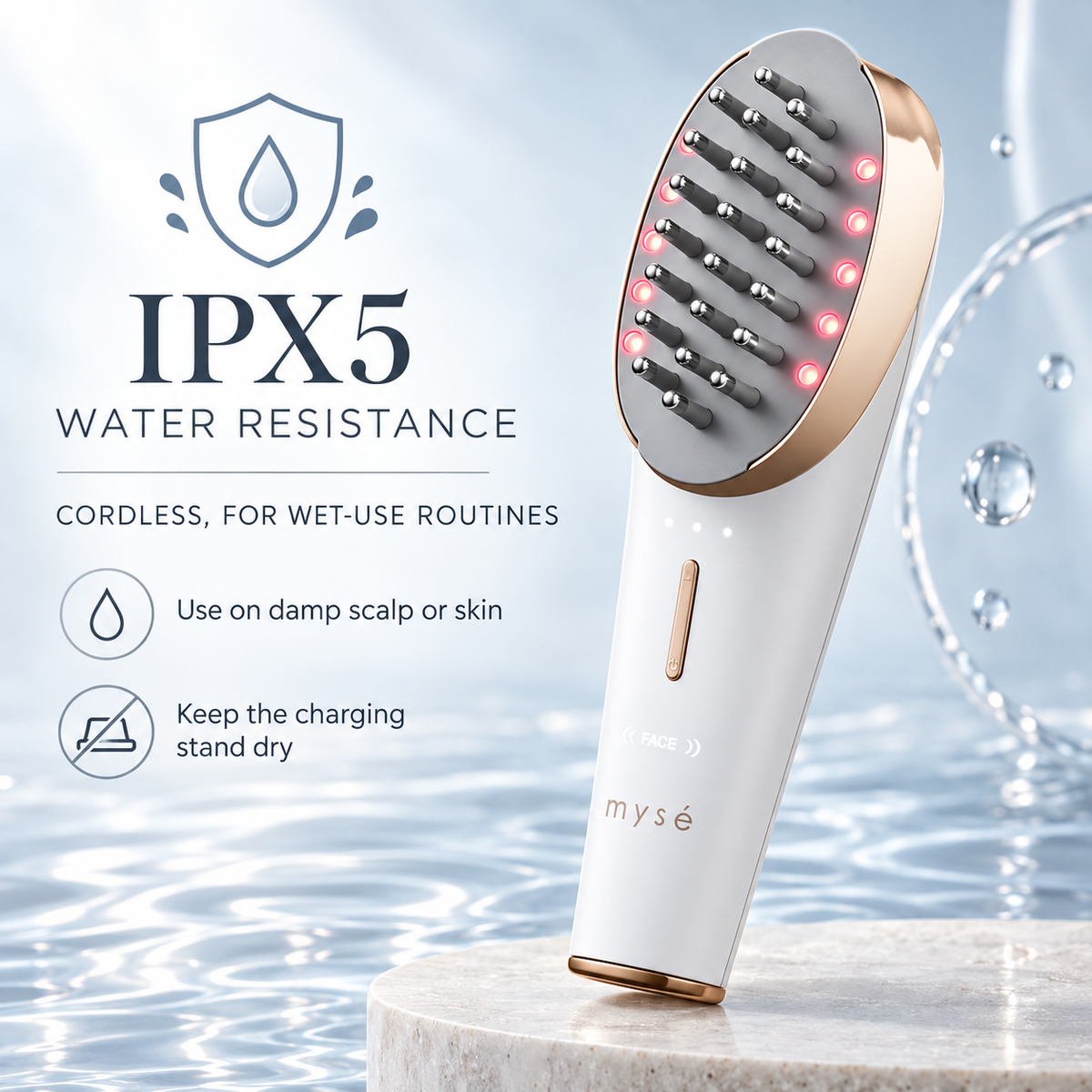 MYSE Scalp Lift Plus IPX5 water resistance feature