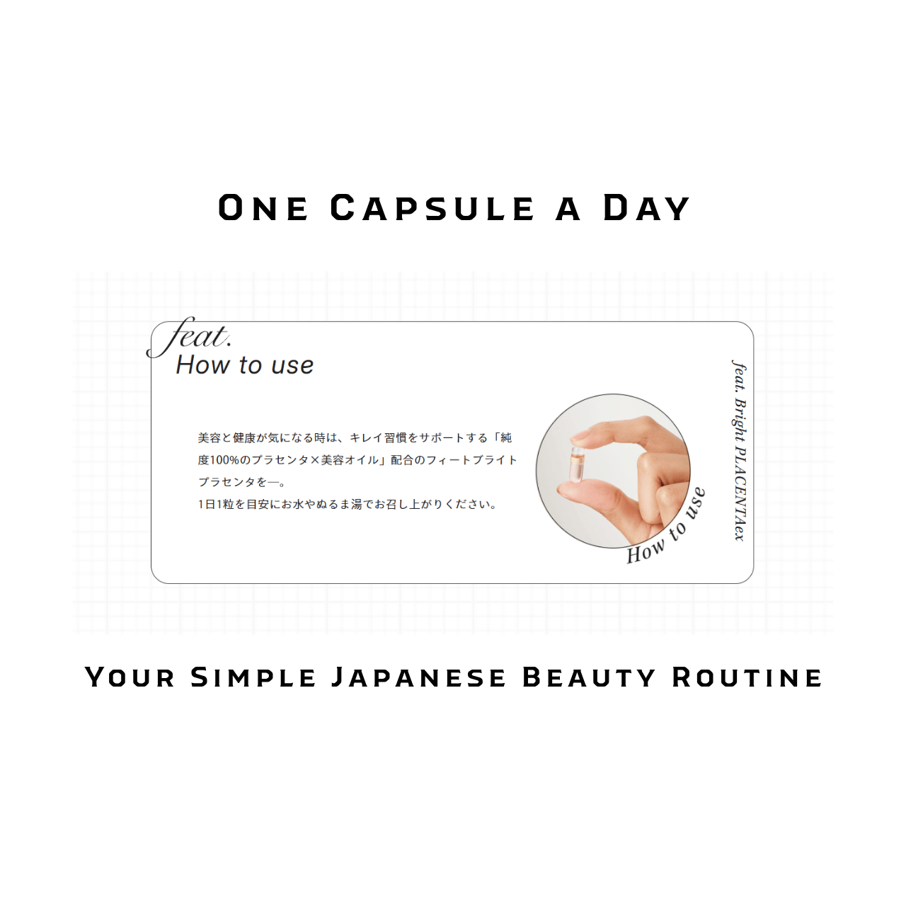 feat. Bright PLACENTAex | Japanese Inner Beauty Supplement