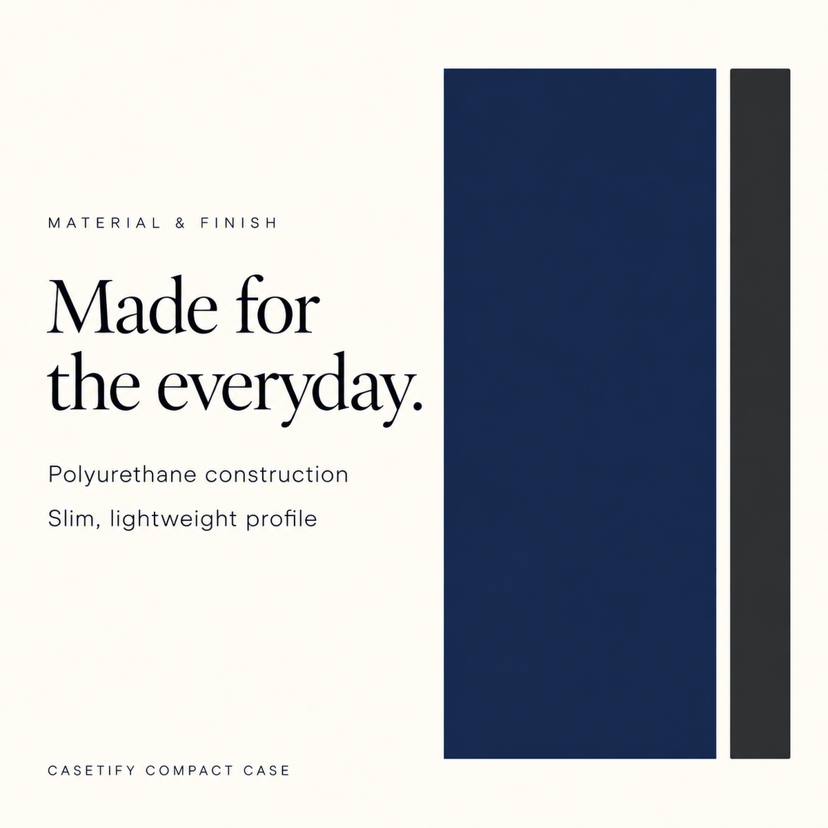 Material and finish graphic: polyurethane construction and slim lightweight profile; abstract smooth color panels, not a depiction of product texture
