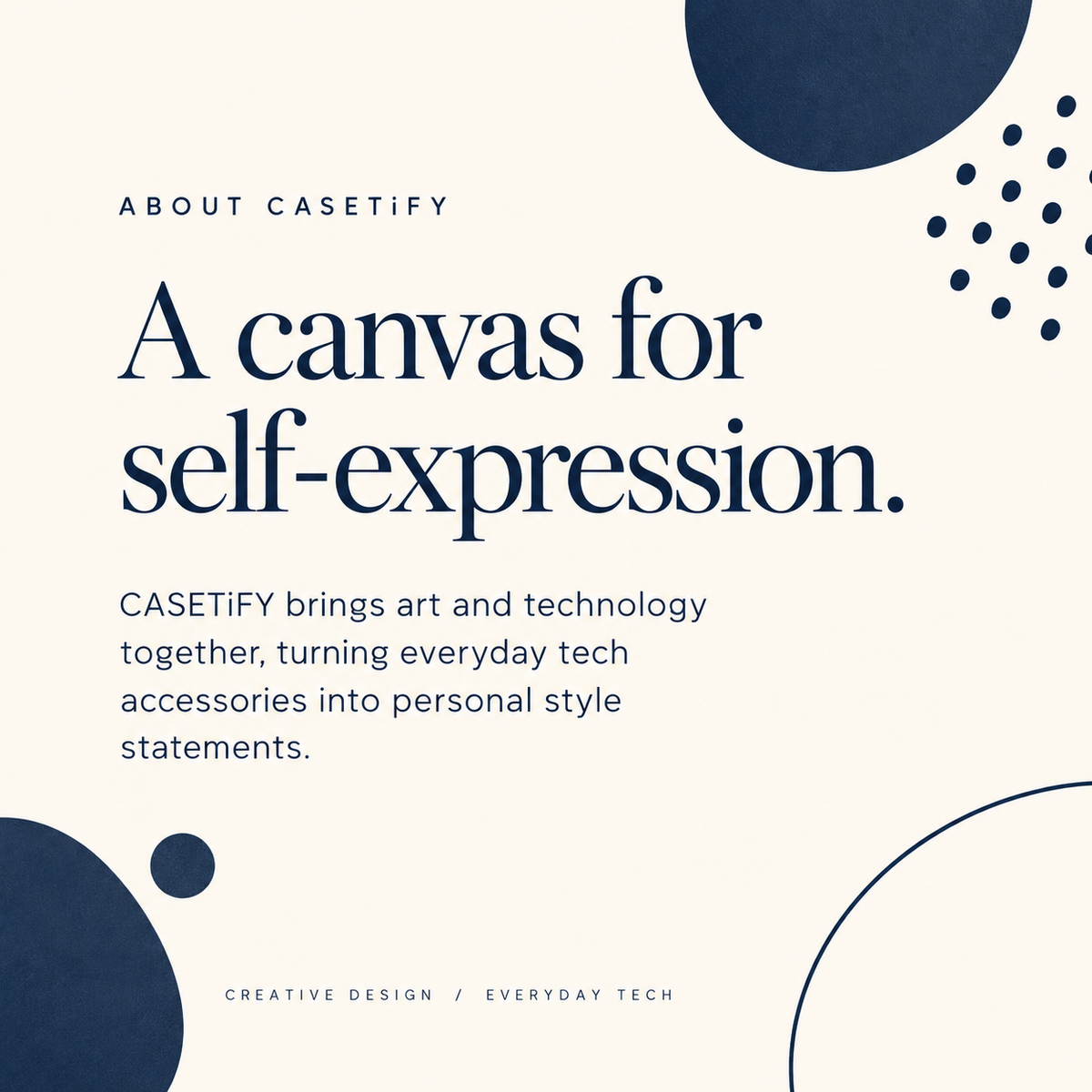 About CASETiFY editorial brand story: art, technology, and self-expression