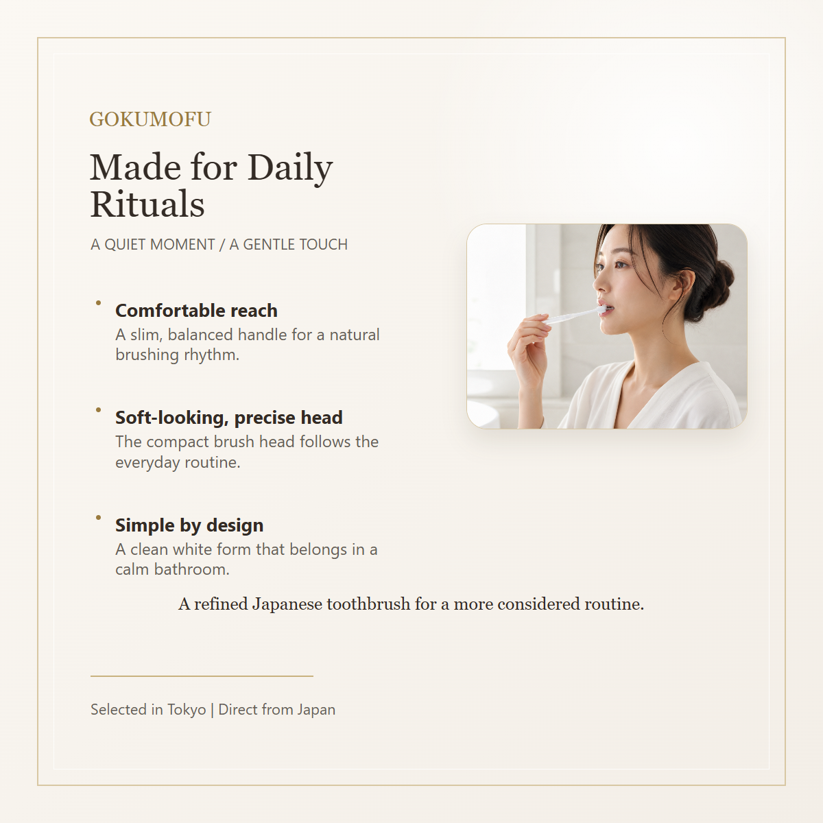 Model using the GOKUMOFU toothbrush