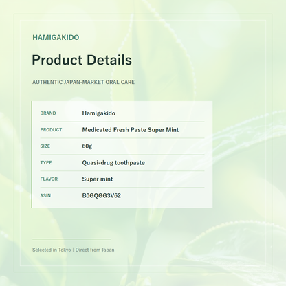 Hamigakido Medicated Fresh Paste Super Mint product details