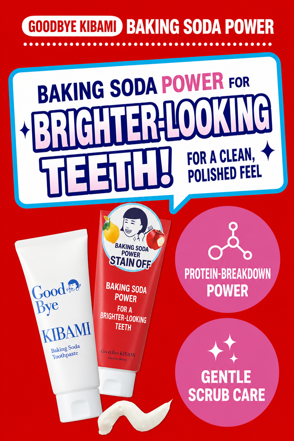 Good Bye KIBAMI toothpaste — baking soda power