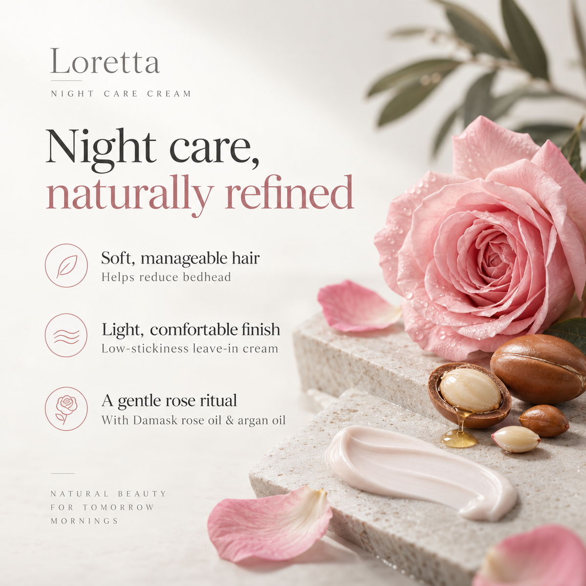 Loretta night care benefits with rose and argan oils