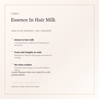 ORBIS Essence In Hair Milk 140g text-only elegant overview