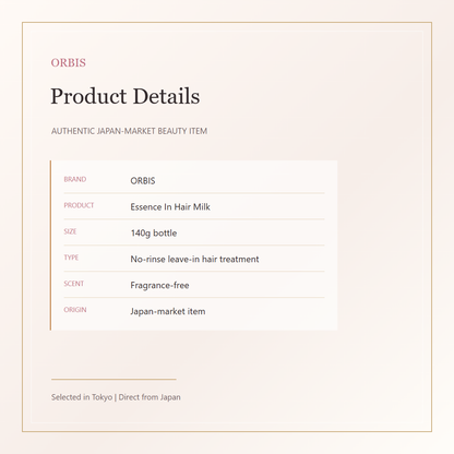 ORBIS Essence In Hair Milk 140g product details