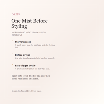 ORBIS Treatment Hair Water morning and night text-only care