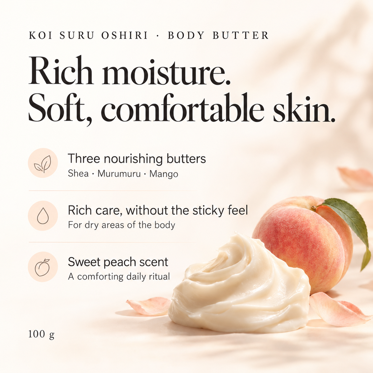 Three moisturizing butters and sweet peach fragrance