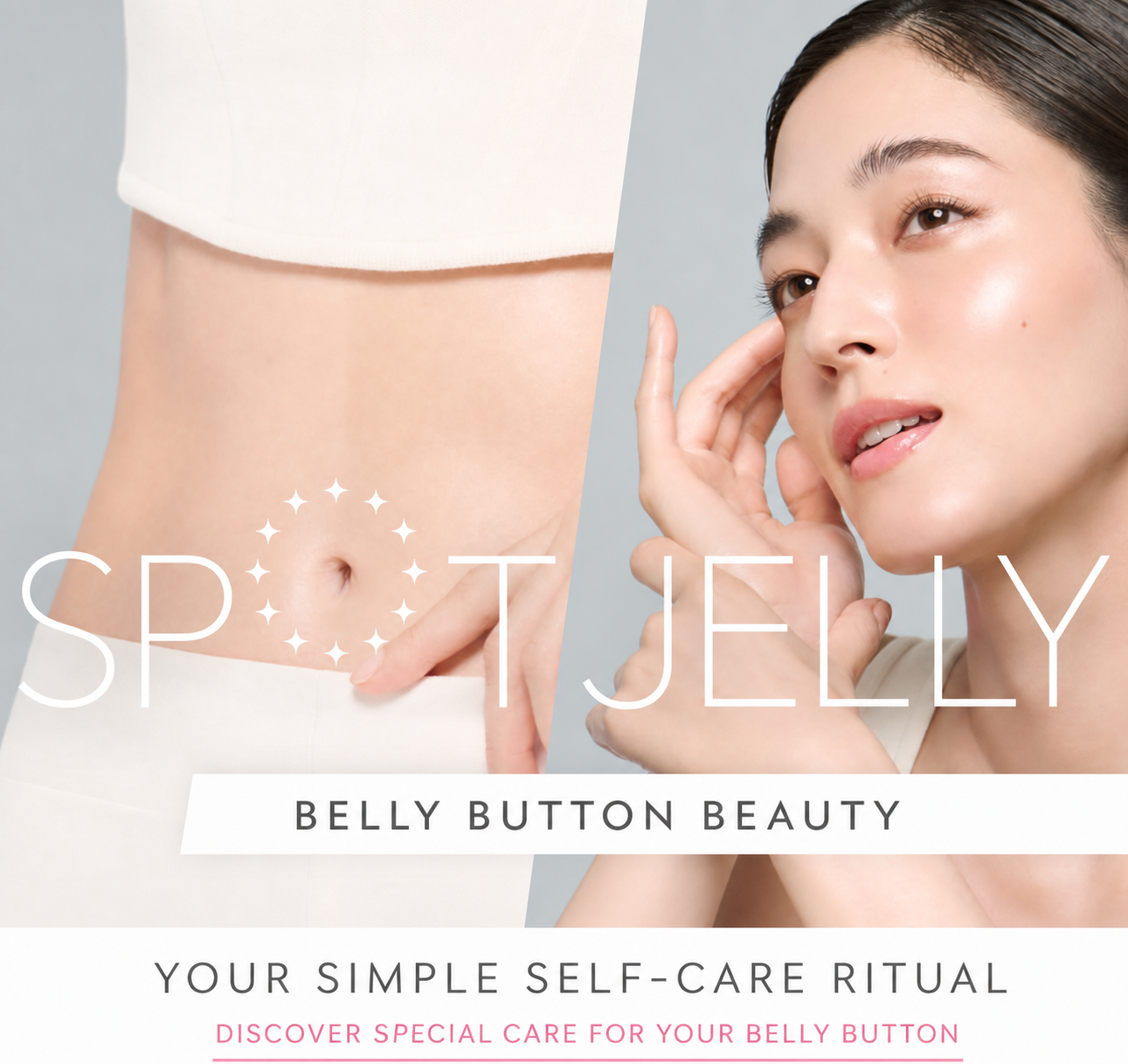 SPOT JELLY belly button beauty — simple self-care