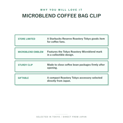 Starbucks Reserve Roastery Tokyo Microblend Coffee Bag Clip why you will love it