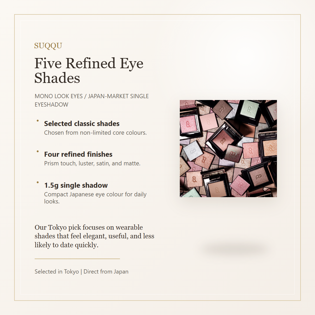 SUQQU Mono Look Eyes elegant overview with official shade visual