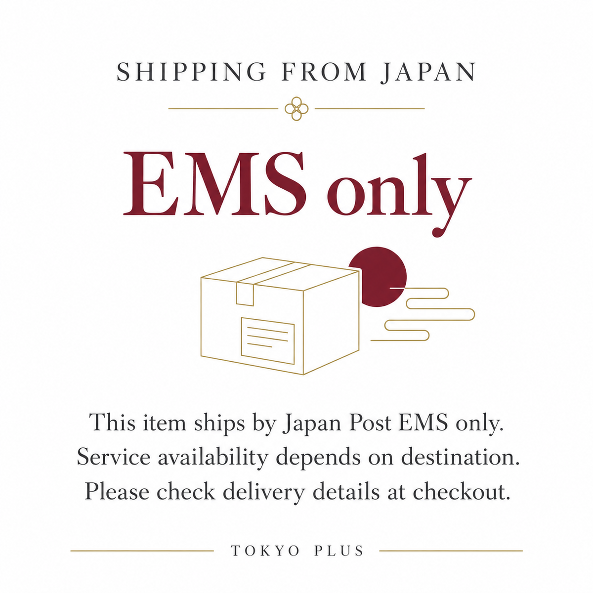 EMS-only shipping from Japan